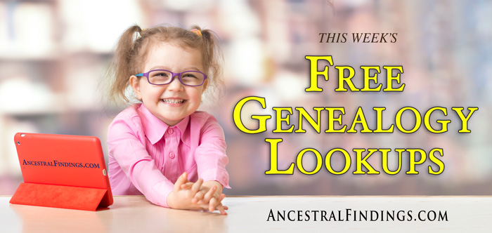 This Week’s Free Genealogy Lookups - April 18, 2015