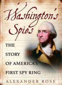 Washington’s Spies: The Story of America’s First Spy Ring