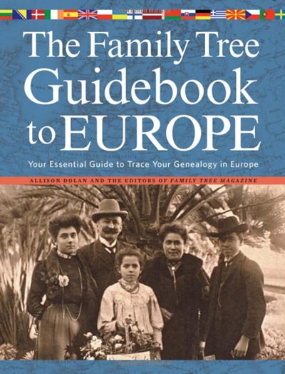 The-Family-Tree-Guidebook-to-Europe--Your-Essential-Guide-to-Trace-Your-Genealogy-in-Europe